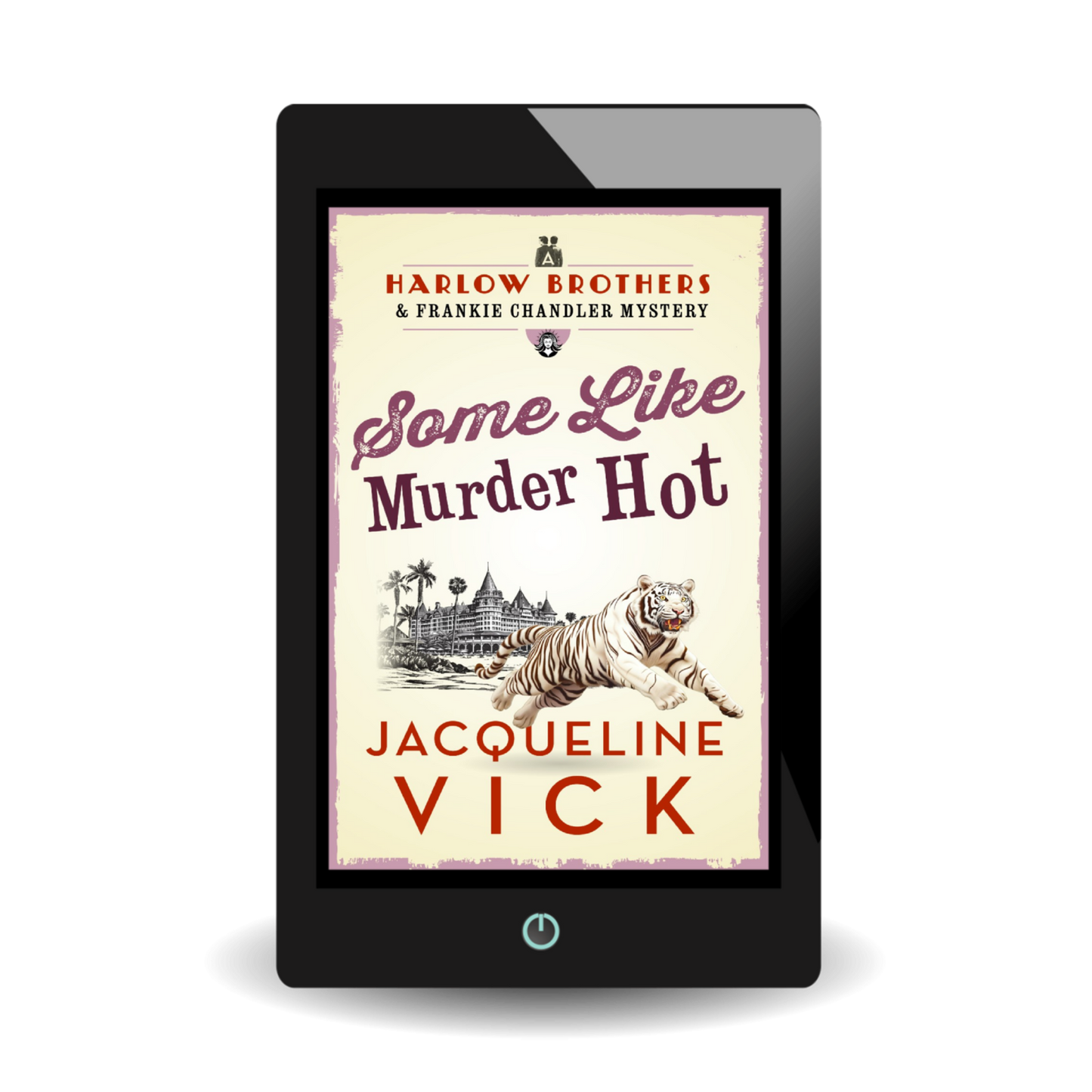 Ebook book cover for Some Like Murder Hot. A white tiger jumping in front of an old, beachside hotel. A Harlow Brothers & Frankie Chandler Mystery by Jacqueline Vick.
