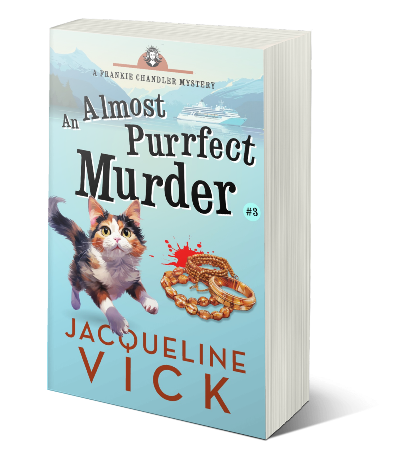 A light blue paperback cover with a calio cat and a pile of jewelry with bloodstains. An Almost Purrfect Murder, a Frankie Chandler Mystery by Jacqueline Vick. 